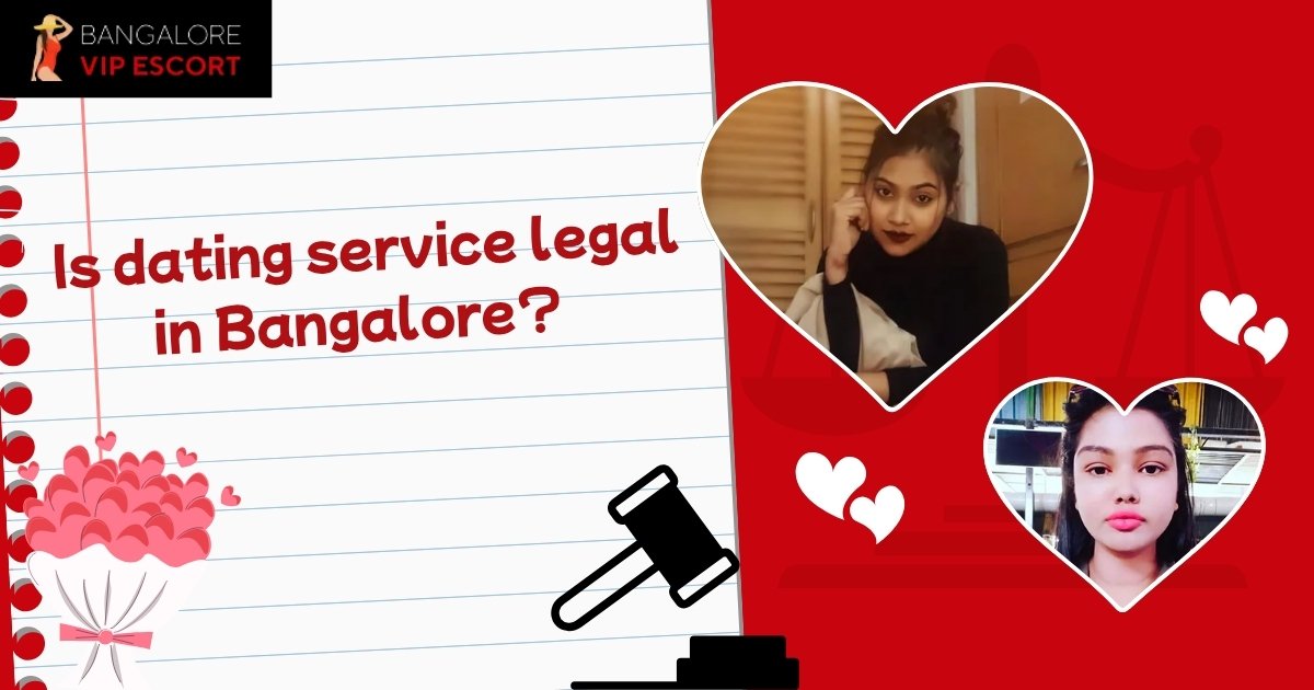 Is dating service legal in Bangalore India