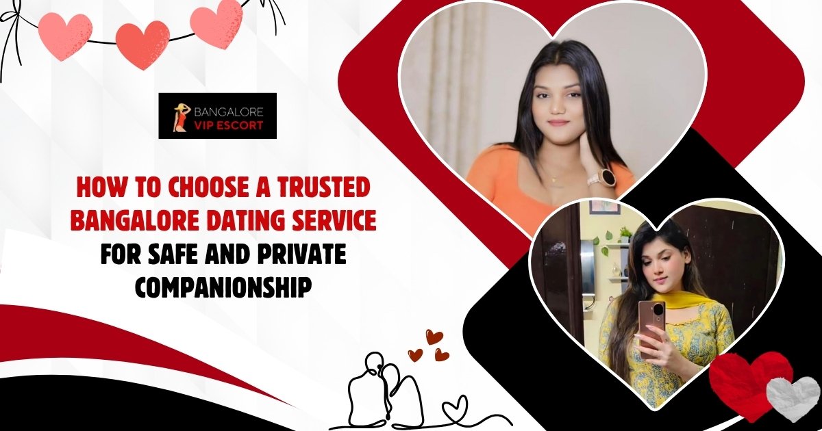 trusted bangalore dating service