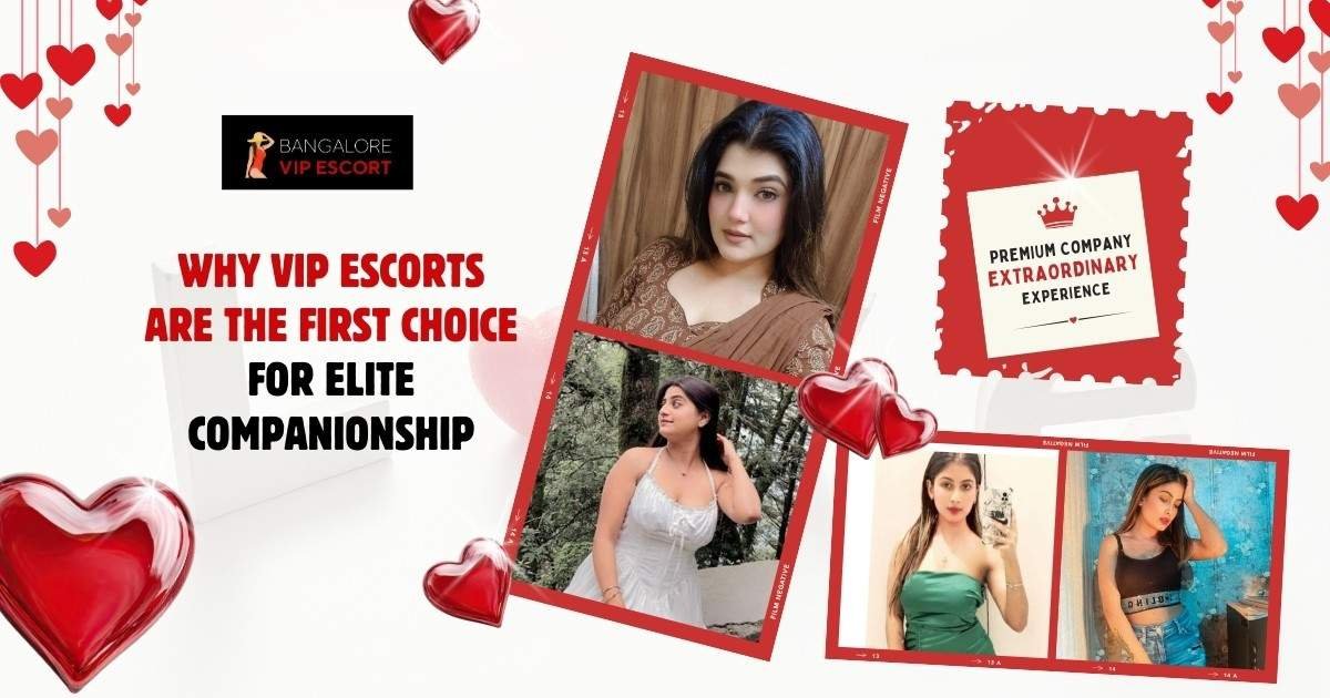 VIP Escorts in Bangalore